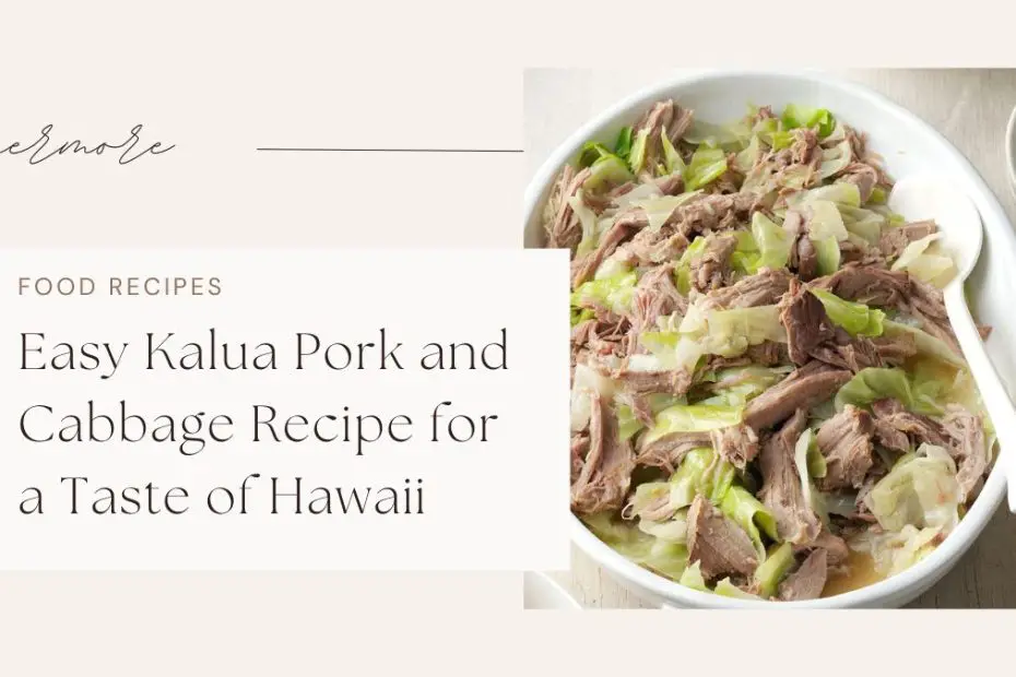 Easy Kalua Pork and Cabbage