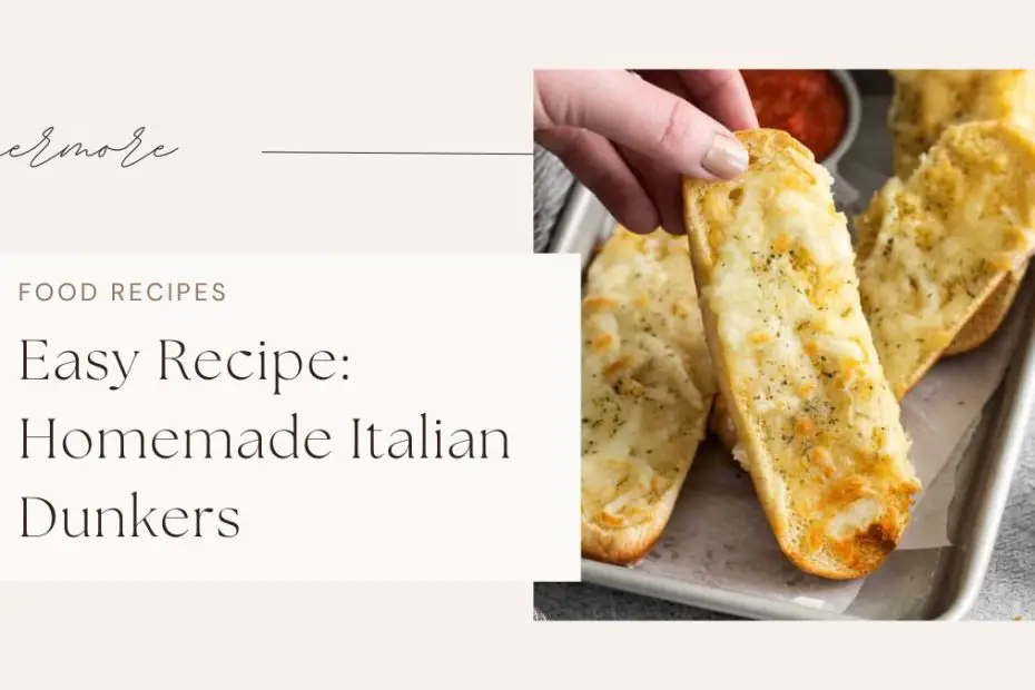 Easy Recipe: Homemade Italian Dunkers