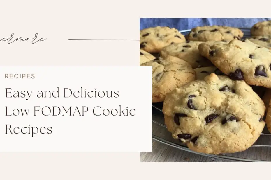 Easy and Delicious Low FODMAP Cookie Recipes