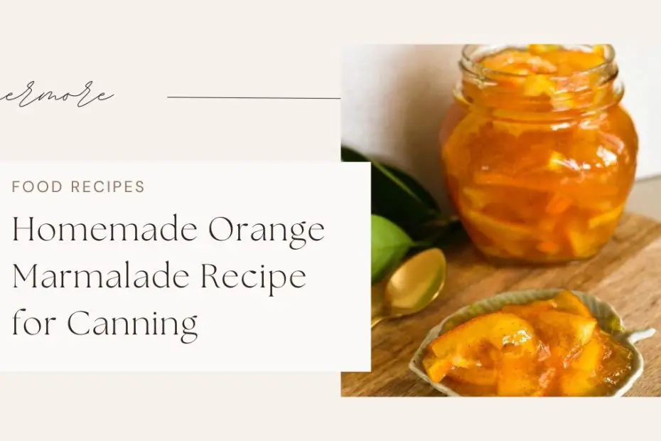 Homemade Orange Marmalade Recipe for Canning