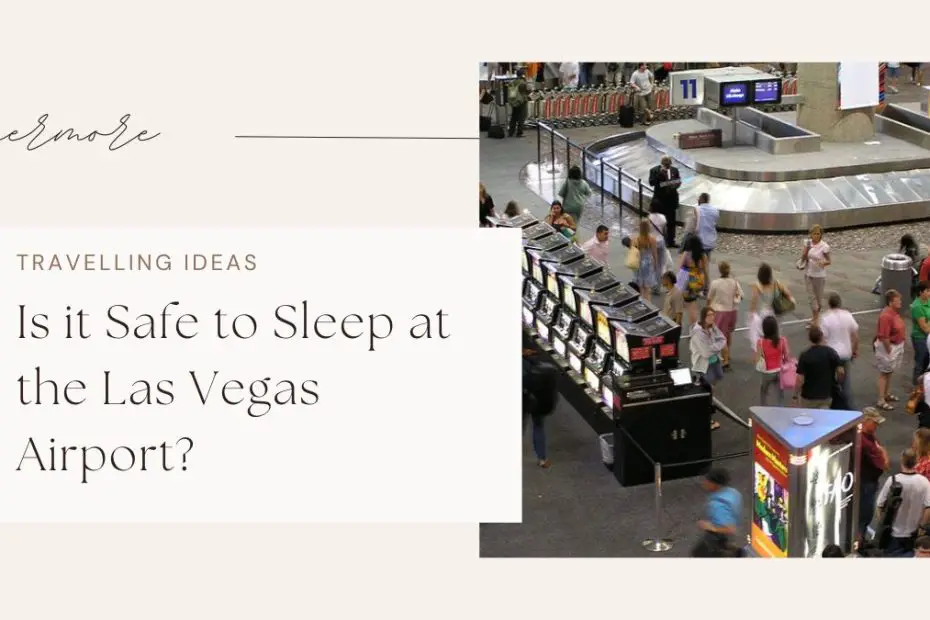 Is it Safe to Sleep at the Las Vegas Airport?