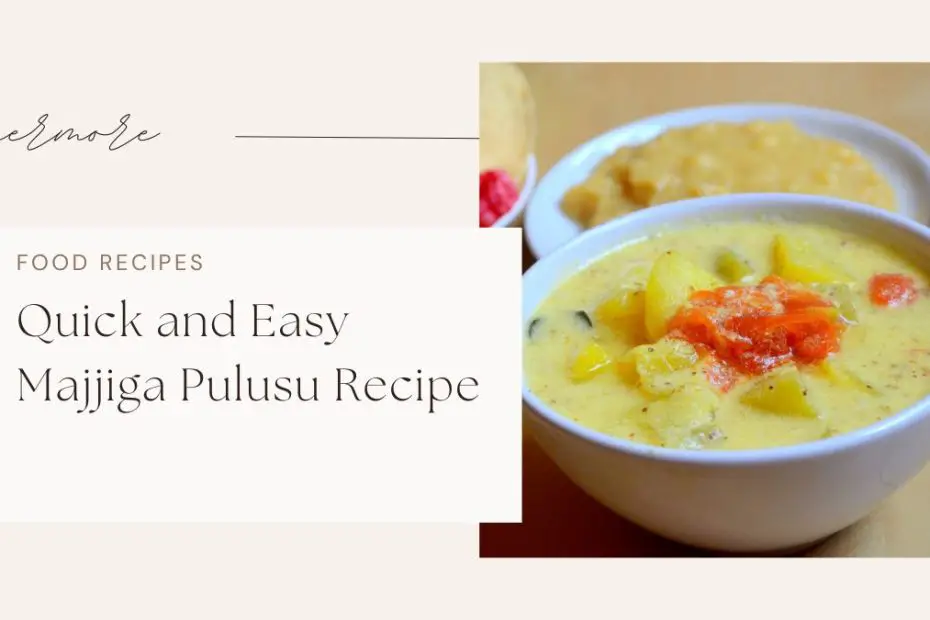 Quick and Easy Majjiga Pulusu Recipe